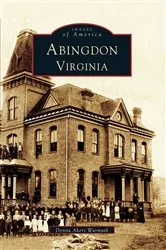 Book cover of Abingdon, Virginia by Donna Akers Warmuth