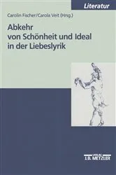 Book cover of Abkehr von Schönheit und Ideal in der Liebeslyrik by Carolin Fischer