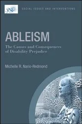 Book cover of Ableism: The Causes and Consequences of Disability Prejudice by Michelle R. Nario-Redmond