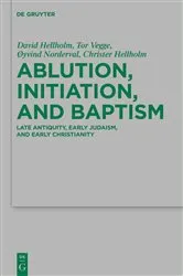 Book cover of Ablution, Initiation, and Baptism by David Hellholm