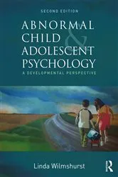 Book cover of Abnormal Child and Adolescent Psychology (2nd ed.) by Linda Wilmshurst
