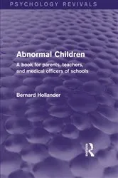 Book cover of Abnormal Children by Bernard Hollander