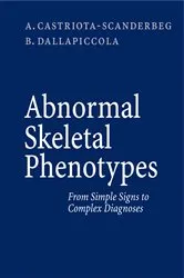 Book cover of Abnormal Skeletal Phenotypes by Alessandro Castriota-Scanderbeg