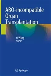 Book cover of ABO-incompatible Organ Transplantation by Yi Wang