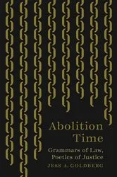 Book cover of Abolition Time by Jess A. Goldberg