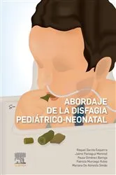 Book cover of Abordaje de la disfagia pediátrico-neonatal by Raquel García Ezquerra