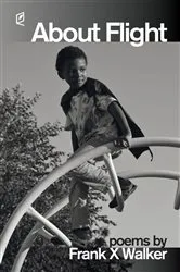Book cover of About Flight by Frank X Walker