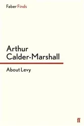 Book cover of About Levy by Arthur Calder-Marshall