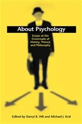 Book cover of About Psychology by Darryl B. Hill