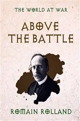 Book cover of Above the Battle by Ronald Lyell Munro