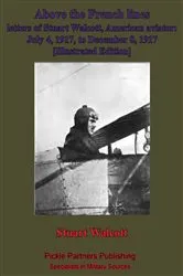 Book cover of Above The French Lines; Letters Of Stuart Walcott, American Aviator. by Stuart Walcott