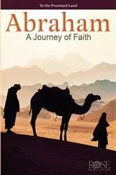 Book cover of Abraham: A Journey of Faith by Rose Publishing