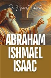 Book cover of Abraham, Ishmael, and Isaac by Maxwell Shimba