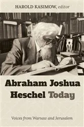 Book cover of Abraham Joshua Heschel Today by Harold Kasimow