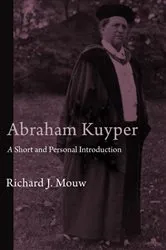Book cover of Abraham Kuyper by Richard J. Mouw