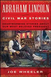 Book cover of Abraham Lincoln Civil War Stories by Joe Wheeler