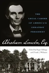 Book cover of Abraham Lincoln, Esq. by Roger Billings