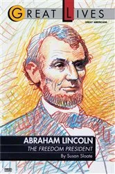 Book cover of Abraham Lincoln: The Freedom President by Susan Sloate