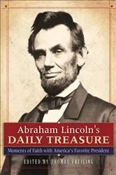 Book cover of Abraham Lincoln's Daily Treasure by Thomas Freiling
