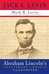Book cover of Abraham Lincoln's Gettysburg Address Illustrated by Jack E. Levin