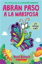 Book cover of Abran paso a la mariposa: Un libro de la serie 