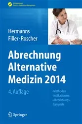 Book cover of Abrechnung Alternative Medizin 2014 (4th ed.) by Peter M Hermanns