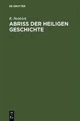 Book cover of Abriß der Heiligen Geschichte by Unknown