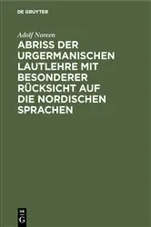 Book cover of Abriß der urgermanischen Lautlehre mit besonderer Rücksicht auf die nordischen Sprachen by Adolf Noreen