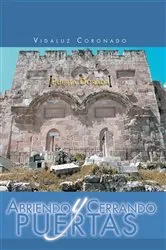 Book cover of Abriendo Y Cerrando Puertas by Vidaluz Coronado