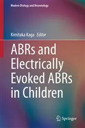 Book cover of ABRs and Electrically Evoked ABRs in Children by Kimitaka Kaga
