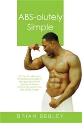 Book cover of Abs-Olutely Simple by Brian Bebley
