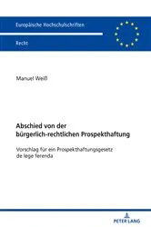 Book cover of Abschied von der buergerlich-rechtlichen Prospekthaftung by Manuel Weiß