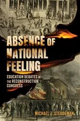 Book cover of Absence of National Feeling by Michael J. Steudeman