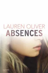 Book cover of Absences by Lauren Oliver