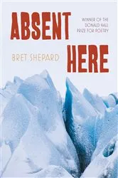 Book cover of Absent Here by Bret Shepard