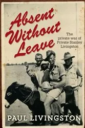Book cover of Absent Without Leave by Paul Livingston