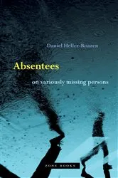 Book cover of Absentees by Daniel Heller-Roazen