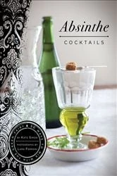 Book cover of Absinthe Cocktails by Kate Simon