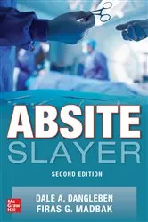 Book cover of ABSITE Slayer, 2nd Edition (2nd ed.) by Dale A. Dangleben