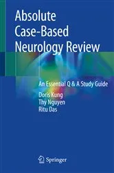 Book cover of Absolute Case-Based Neurology Review by Doris Kung