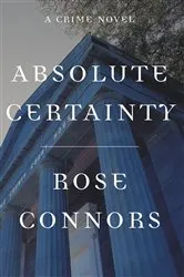 Book cover of Absolute Certainty by Rose Connors