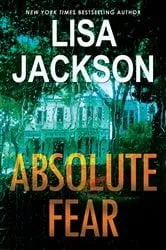 Book cover of Absolute Fear by Lisa Jackson