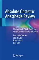 Book cover of Absolute Obstetric Anesthesia Review by Cassandra Wasson