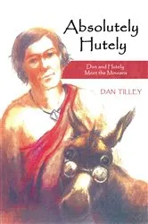 Book cover of Absolutely Hutely by Dan Tilley