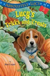 Book cover of Absolutely Lucy #5: Lucy's Tricks and Treats by Ilene Cooper