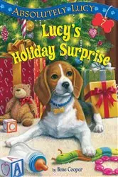 Book cover of Absolutely Lucy #7: Lucy's Holiday Surprise by Ilene Cooper