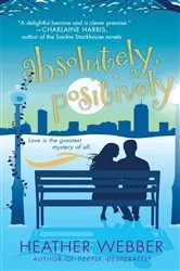 Book cover of Absolutely, Positively by Heather Webber