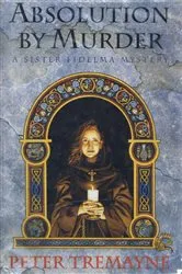 Book cover of Absolution By Murder by Peter Tremayne