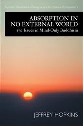 Book cover of Absorption in No External World by Jeffrey Hopkins