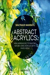 Book cover of Abstract Acrylics by Waltraud Nawratil